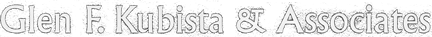 Glen F. Kubista & Associates